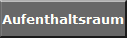 Aufenthaltsraum