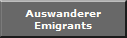 Auswanderer
Emigrants