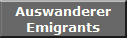 Auswanderer
Emigrants
