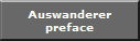 Auswanderer
preface