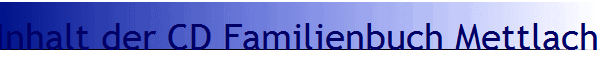 Inhalt der CD Familienbuch Mettlach